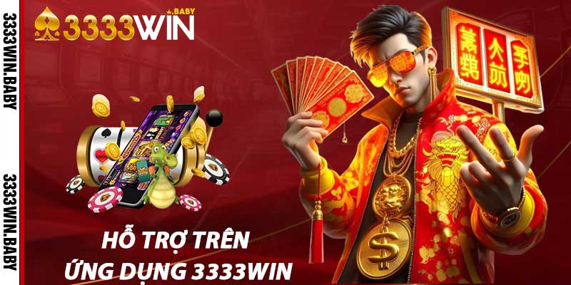 Hỗ Trợ Trên Ứng Dụng 3333win