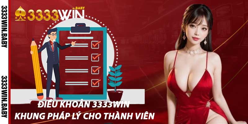 Điều Khoản 3333win – Khung Pháp Lý Cho Thành Viên
